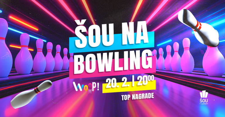 ŠOU NA VSEŠTUDENTSKI - BOWLING