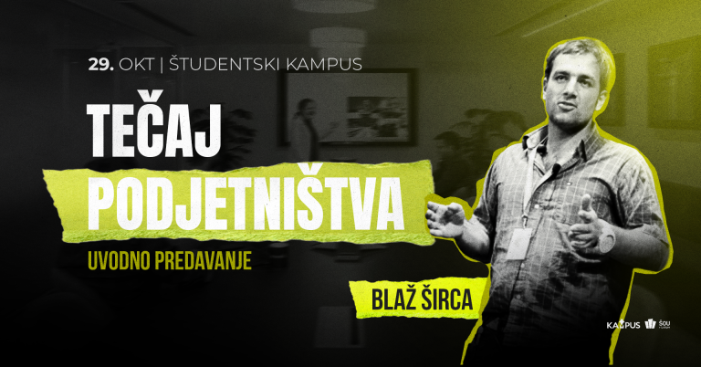TEČAJ PODJETNIŠTVA | 1. UVODNO PREDAVANJE Z BLAŽEM ŠIRCO